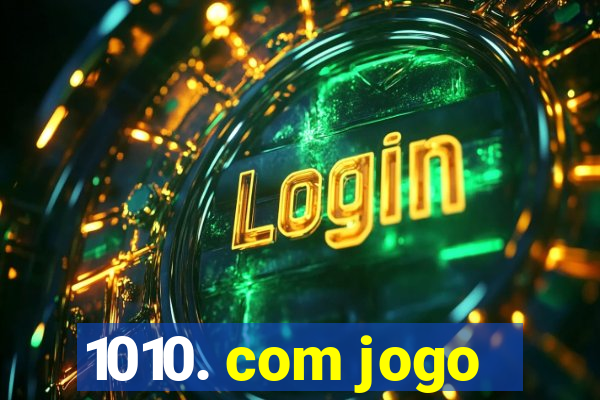 1010. com jogo